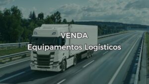 Venda de equipamentos logísticos - Agil Soluções